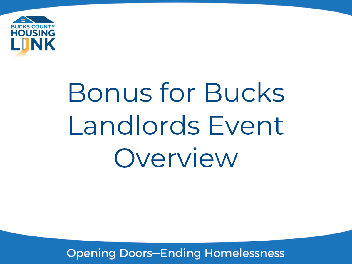 Preview of Powerpoint slide: Bonus for Bucks Landlords Event Overview